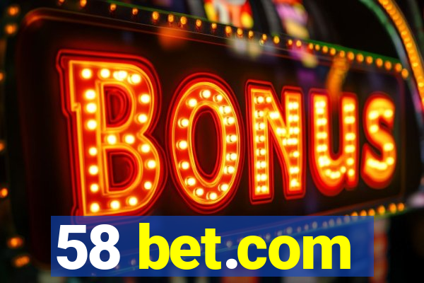 58 bet.com